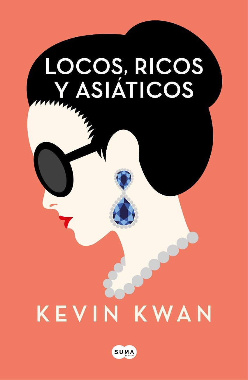 LOCOS, RICOS Y ASIÁTICOS | 9788491292692 | KWAN, KEVIN | Llibreria Ombra | Llibreria online de Rubí, Barcelona | Comprar llibres en català i castellà online