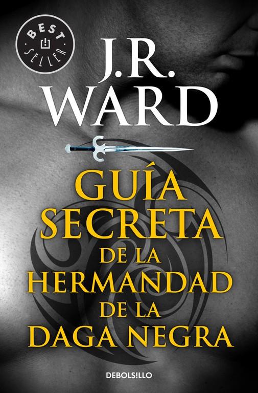 GUÍA SECRETA DE LA HERMANDAD DE LA DAGA NEGRA | 9788490629147 | WARD, J. R. | Llibreria Ombra | Llibreria online de Rubí, Barcelona | Comprar llibres en català i castellà online