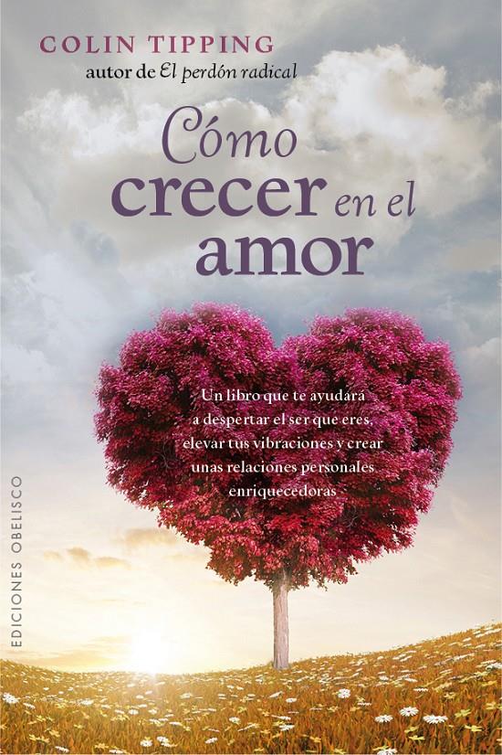 CÓMO CRECER EN EL AMOR | 9788416192441 | TIPPING, COLIN | Llibreria Ombra | Llibreria online de Rubí, Barcelona | Comprar llibres en català i castellà online