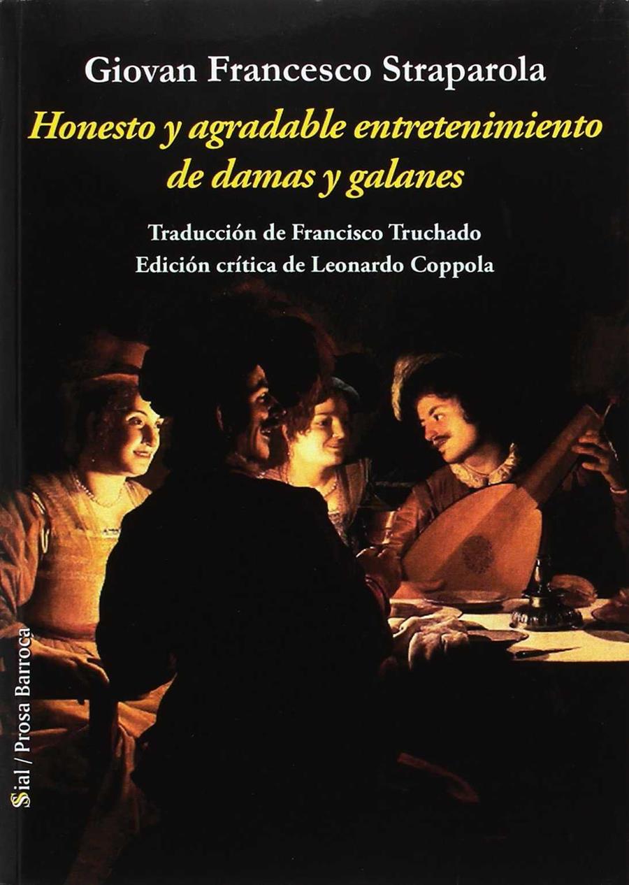 HONESTO Y AGRADABLE ENTRETENIMIENTO DE DAMAS Y GALANES | 9788415746843 | STRAPAROLA,GIOVANNI FRANCESCO | Llibreria Ombra | Llibreria online de Rubí, Barcelona | Comprar llibres en català i castellà online