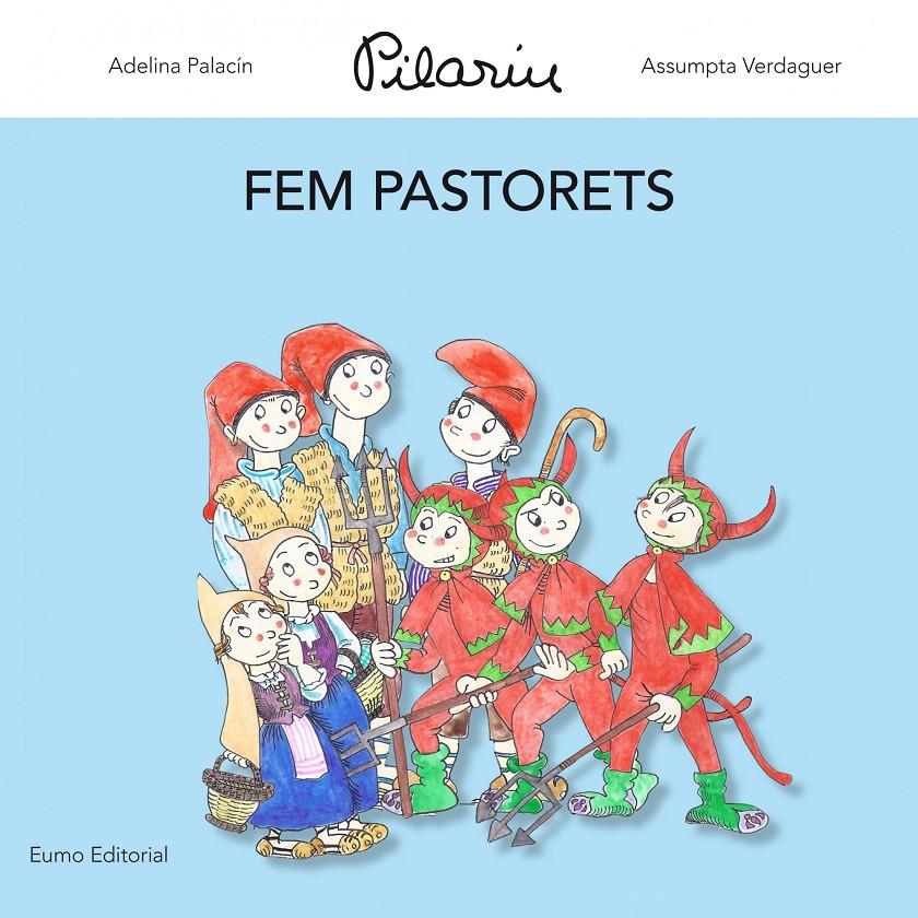 FEM PASTORETS-PAL | 9788497664837 | ADELINA PALACÍN/ASSUMPTA VERDAGUER I DODAS/PILAR BAYÉS DE LUNA | Llibreria Ombra | Llibreria online de Rubí, Barcelona | Comprar llibres en català i castellà online