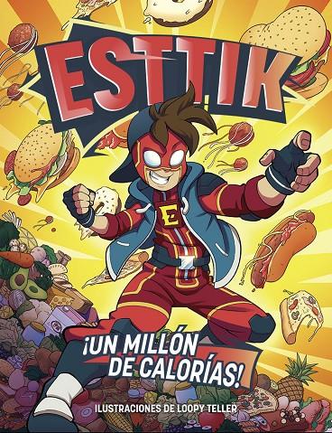 ESTTIK 1: UN MILLON DE CALORÍAS | 9788418002076 | ESTTIK | Llibreria Ombra | Llibreria online de Rubí, Barcelona | Comprar llibres en català i castellà online