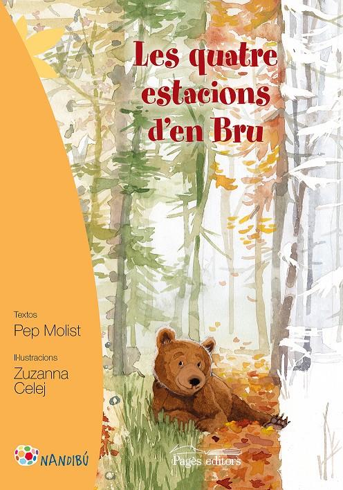 LES QUATRE ESTACIONS D'EN BRU | 9788499757919 | MOLIST SADURNÍ, PEP/CELEJ, ZUZANNA | Llibreria Ombra | Llibreria online de Rubí, Barcelona | Comprar llibres en català i castellà online