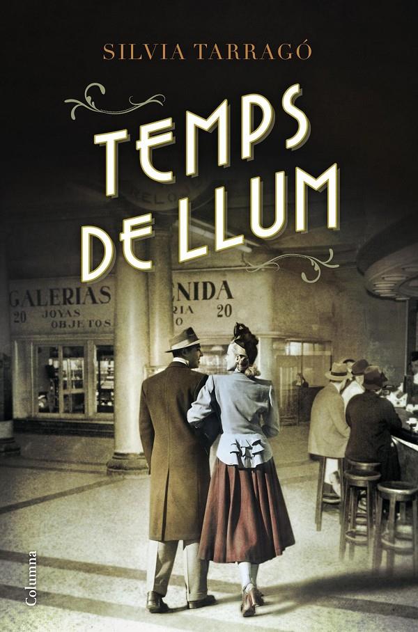 TEMPS DE LLUM | 9788466420907 | SÍLVIA TARRAGÓ CASTRILLÓN | Llibreria Ombra | Llibreria online de Rubí, Barcelona | Comprar llibres en català i castellà online