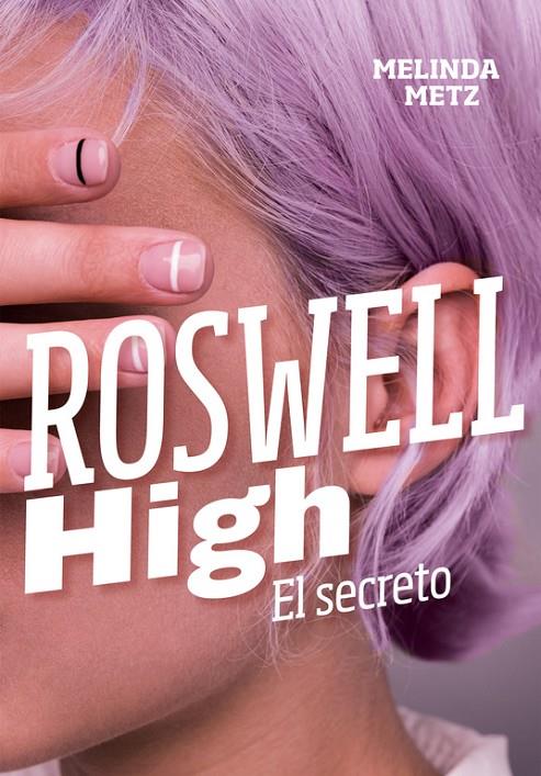 EL SECRETO (ROSWELL HIGH) | 9788420434278 | METZ, MELINDA | Llibreria Ombra | Llibreria online de Rubí, Barcelona | Comprar llibres en català i castellà online