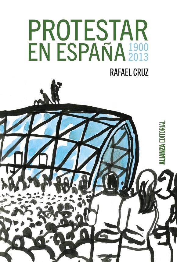 PROTESTAR EN ESPAÑA 1900-2013 | 9788420697413 | CRUZ, RAFAEL | Llibreria Ombra | Llibreria online de Rubí, Barcelona | Comprar llibres en català i castellà online