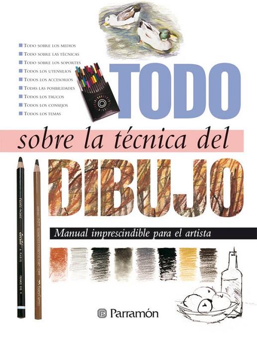 TODO SOBRE LA TECNICA DEL DIBUJO | 9788434217652 | PARRAMON, EQUIPO / SANMIGUEL, DAVID | Llibreria Ombra | Llibreria online de Rubí, Barcelona | Comprar llibres en català i castellà online