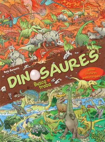 DINOSAURES. BUSCA I TROBA | 9788417452483 | BARSOTTI, ILARIA | Llibreria Ombra | Llibreria online de Rubí, Barcelona | Comprar llibres en català i castellà online