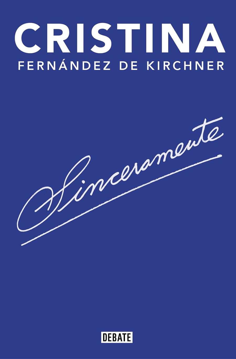 SINCERAMENTE | 9788418006142 | FERNÁNDEZ DE KIRCHNER, CRISTINA | Llibreria Ombra | Llibreria online de Rubí, Barcelona | Comprar llibres en català i castellà online