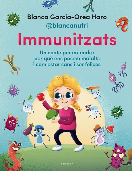 IMMUNITZATS | 9788418688713 | GARCÍA-OREA HARO (@BLANCANUTRI), BLANCA | Llibreria Ombra | Llibreria online de Rubí, Barcelona | Comprar llibres en català i castellà online