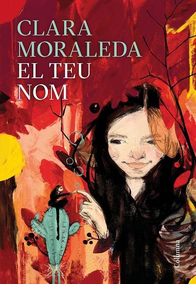 EL TEU NOM | 9788466426558 | MORALEDA, CLARA | Llibreria Ombra | Llibreria online de Rubí, Barcelona | Comprar llibres en català i castellà online