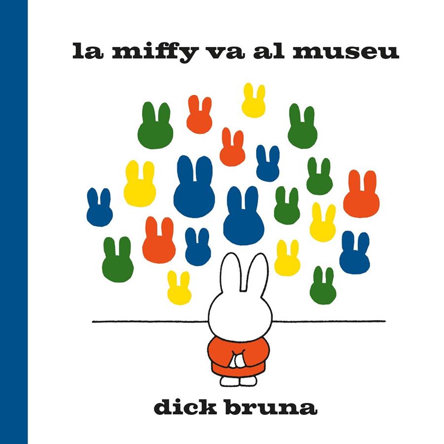 LA MIFFY VA AL MUSEU | 9788412368529 | BRUNA, DICK | Llibreria Ombra | Llibreria online de Rubí, Barcelona | Comprar llibres en català i castellà online