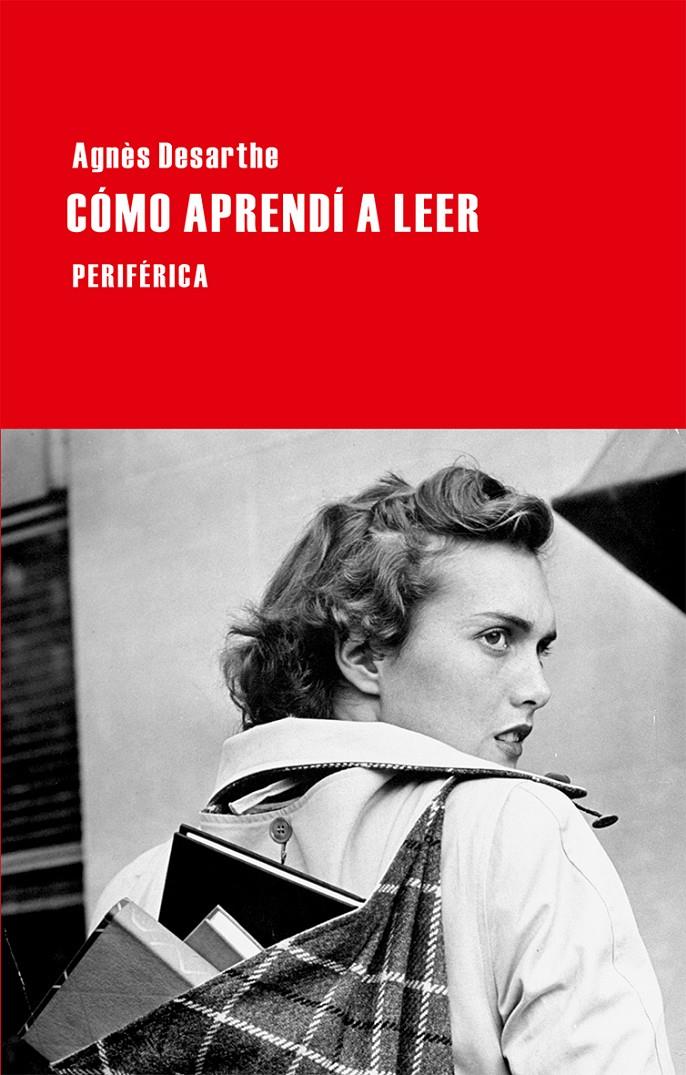 CÓMO APRENDÍ A LEER | 9788492865666 | AGNES DESARTHE | Llibreria Ombra | Llibreria online de Rubí, Barcelona | Comprar llibres en català i castellà online