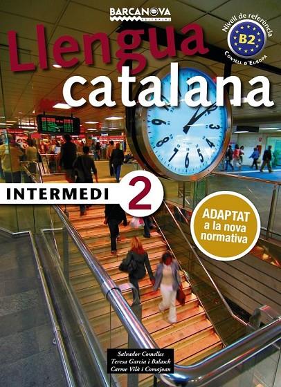 INTERMEDI 2 | 9788448943592 | COMELLES, SALVADOR/GARCIA, BALASCH/VILÀ, COMAJOAN | Llibreria Ombra | Llibreria online de Rubí, Barcelona | Comprar llibres en català i castellà online