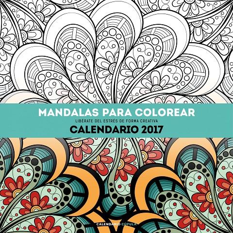 CALENDARIO MANDALAS PARA COLOREAR 2017 | 9788448022532 | AA. VV. | Llibreria Ombra | Llibreria online de Rubí, Barcelona | Comprar llibres en català i castellà online