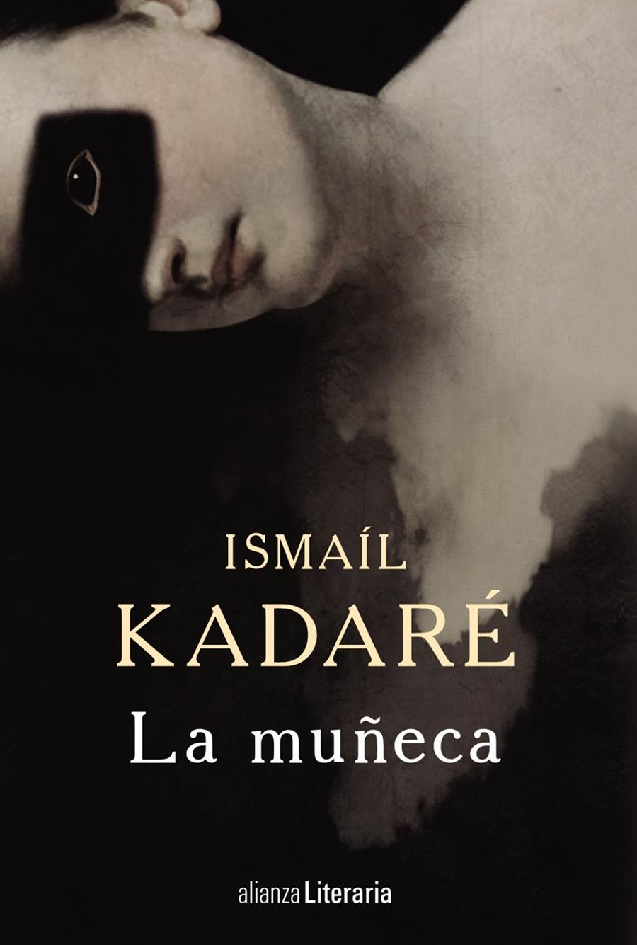 LA MUÑECA | 9788491045045 | KADARÉ, ISMAÍL | Llibreria Ombra | Llibreria online de Rubí, Barcelona | Comprar llibres en català i castellà online