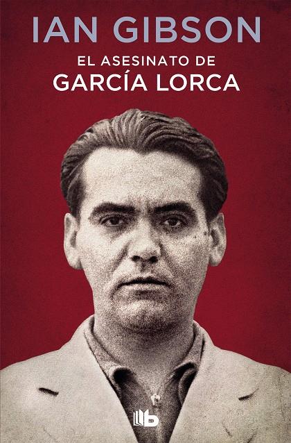 EL ASESINATO DE GARCÍA LORCA | 9788490707326 | GIBSON, IAN | Llibreria Ombra | Llibreria online de Rubí, Barcelona | Comprar llibres en català i castellà online