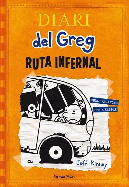 DIARI DEL GREG 9. RUTA INFERNAL | 9788490578667 | JEFF KINNEY | Llibreria Ombra | Llibreria online de Rubí, Barcelona | Comprar llibres en català i castellà online