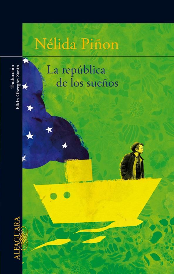 LA REPÚBLICA DE LOS SUEÑOS | 9788420415192 | NELIDA PIÑON | Llibreria Ombra | Llibreria online de Rubí, Barcelona | Comprar llibres en català i castellà online