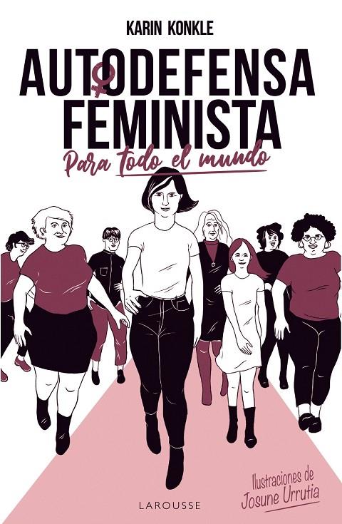 AUTODEFENSA FEMINISTA (PARA TODO EL MUNDO) | 9788418100154 | KONKLE, KARIN | Llibreria Ombra | Llibreria online de Rubí, Barcelona | Comprar llibres en català i castellà online