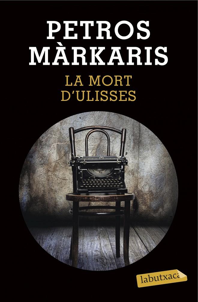 LA MORT D'ULISSES | 9788490663844 | PETROS MÁRKARIS | Llibreria Ombra | Llibreria online de Rubí, Barcelona | Comprar llibres en català i castellà online