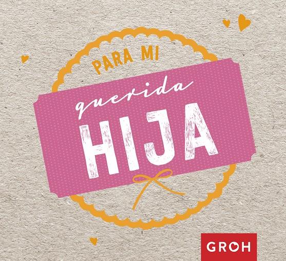 PARA MI QUERIDA HIJA | 9788490680711 | Llibreria Ombra | Llibreria online de Rubí, Barcelona | Comprar llibres en català i castellà online