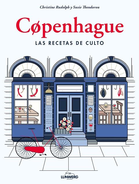 COPENHAGUE. LAS RECETAS DE CULTO | 9788417858049 | RUDOLPH, CHRISTINE/THEODOROU, SUSIE | Llibreria Ombra | Llibreria online de Rubí, Barcelona | Comprar llibres en català i castellà online