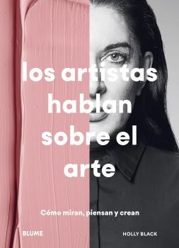 LOS ARTISTAS HABLAN SOBRE EL ARTE | 9788418459887 | BLACK, HOLLY | Llibreria Ombra | Llibreria online de Rubí, Barcelona | Comprar llibres en català i castellà online