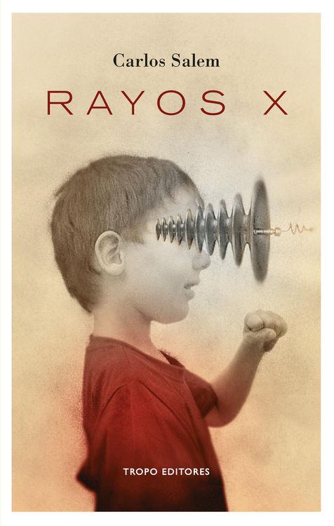 RAYOS X | 9788496911789 | CARLOS SALEM | Llibreria Ombra | Llibreria online de Rubí, Barcelona | Comprar llibres en català i castellà online