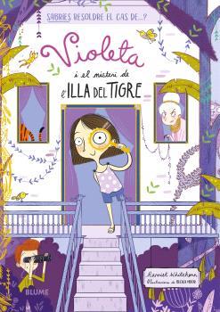 VIOLETA I EL MISTERI DE L'ILLA DEL TIGRE | 9788410048881 | WHITEHORN, HARRIET/MOOR, BECKA | Llibreria Ombra | Llibreria online de Rubí, Barcelona | Comprar llibres en català i castellà online