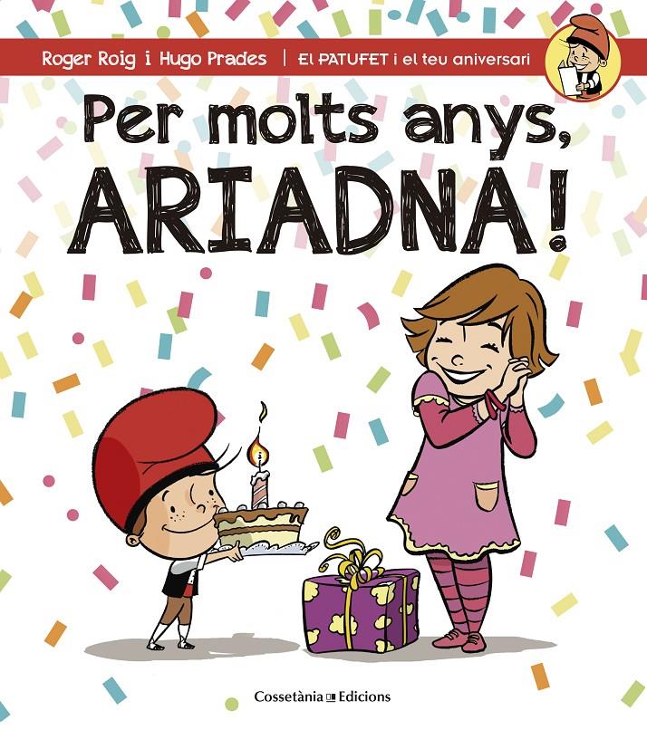 PER MOLTS ANYS, ARIADNA! | 9788490344514 | ROIG CÉSAR, ROGER | Llibreria Ombra | Llibreria online de Rubí, Barcelona | Comprar llibres en català i castellà online