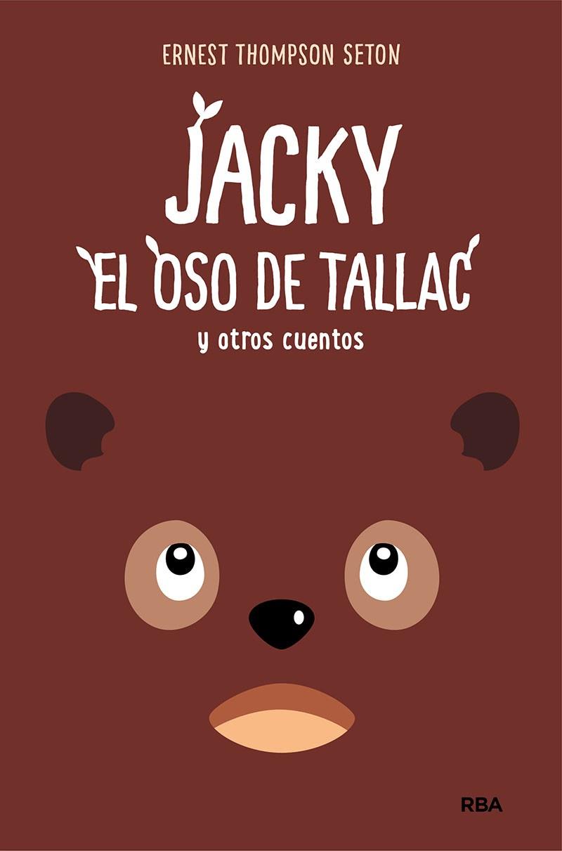 JACKY, EL OSO DE TALLAC, Y OTROS CUENTOS | 9788427216853 | THOMPSON SETON, ERNEST | Llibreria Ombra | Llibreria online de Rubí, Barcelona | Comprar llibres en català i castellà online