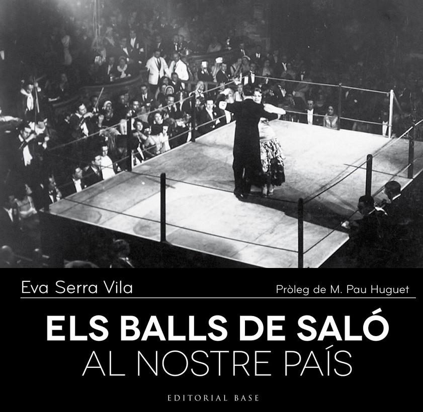 ELS BALLS DE SALÓ AL NOSTRE PAÍS | 9788416166237 | EVA SERRA VILA | Llibreria Ombra | Llibreria online de Rubí, Barcelona | Comprar llibres en català i castellà online