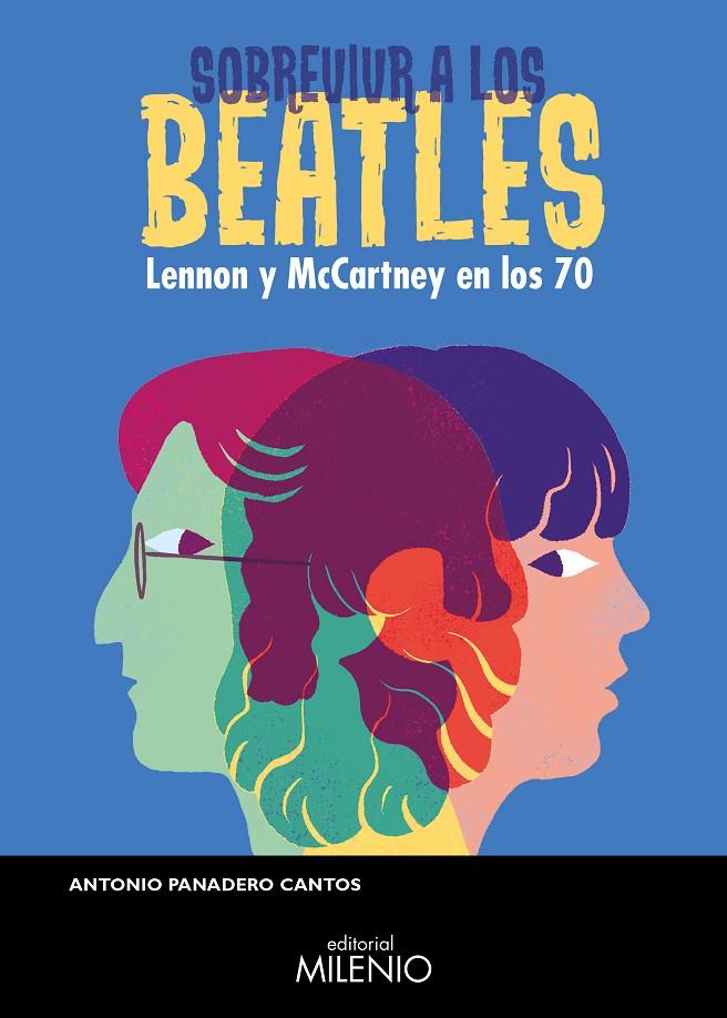 SOBREVIVIR A LOS BEATLES | 9788497439855 | PANADERO CANTOS, ANTONIO | Llibreria Ombra | Llibreria online de Rubí, Barcelona | Comprar llibres en català i castellà online