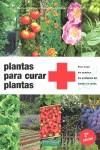 PLANTAS PARA CURAR PLANTAS | 9788493277994 | BERTRAND, BERNARD / COLLAERT, JEAN-PAUL / PETIOT, ERIC | Llibreria Ombra | Llibreria online de Rubí, Barcelona | Comprar llibres en català i castellà online