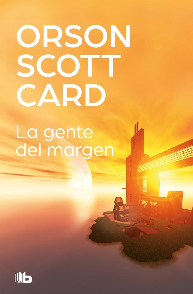 LA GENTE DEL MÁRGEN | 9788413140179 | CARD, ORSON SCOTT | Llibreria Ombra | Llibreria online de Rubí, Barcelona | Comprar llibres en català i castellà online