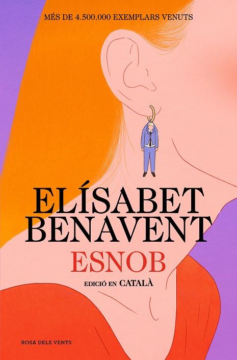 ESNOB (EDICIÓ EN CATALÀ) | 9788419756343 | BENAVENT, ELÍSABET | Llibreria Ombra | Llibreria online de Rubí, Barcelona | Comprar llibres en català i castellà online