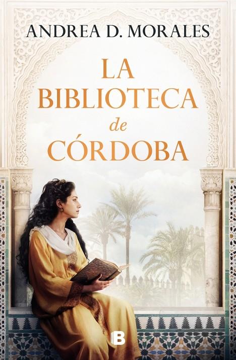 LA BIBLIOTECA DE CÓRDOBA | 9788466680400 | D. MORALES, ANDREA | Llibreria Ombra | Llibreria online de Rubí, Barcelona | Comprar llibres en català i castellà online