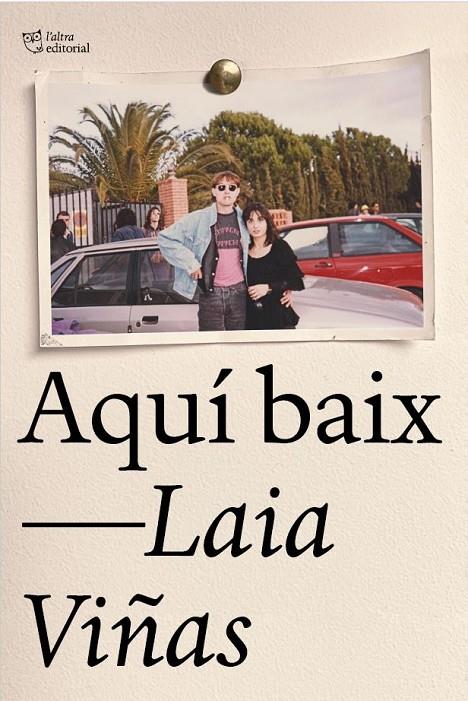 AQUÍ BAIX | 9788412833454 | VIÑAS, LAIA | Llibreria Ombra | Llibreria online de Rubí, Barcelona | Comprar llibres en català i castellà online