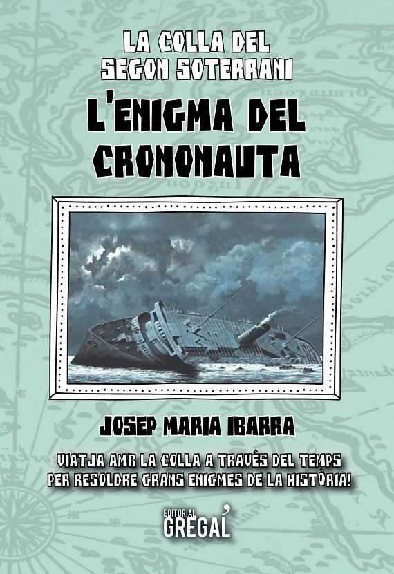 L'ENIGMA DEL CRONONAUTA | 9788417082673 | IBARRA CASTILLO, JOSEP MARIA | Llibreria Ombra | Llibreria online de Rubí, Barcelona | Comprar llibres en català i castellà online