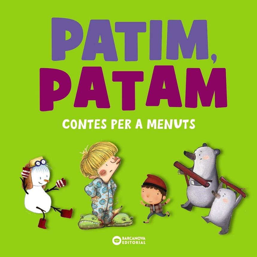 PATIM, PATAM. CONTES PER A MENUTS | 9788448955571 | COMELLES, SALVADOR/SERRANO, LUCÍA | Llibreria Ombra | Llibreria online de Rubí, Barcelona | Comprar llibres en català i castellà online