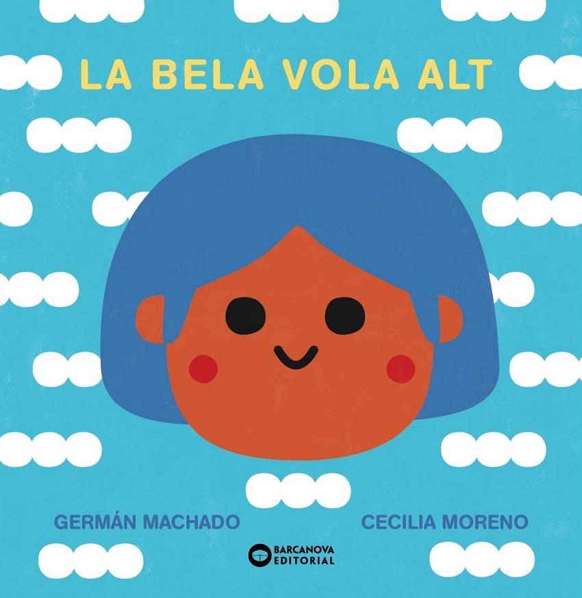LA BELA VOLA ALT | 9788448955281 | MACHADO, GERMÁN | Llibreria Ombra | Llibreria online de Rubí, Barcelona | Comprar llibres en català i castellà online