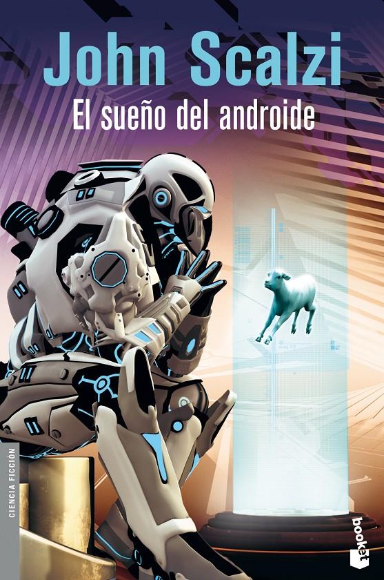 EL SUEÑO DEL ANDROIDE | 9788445001400 | JOHN SCALZI | Llibreria Ombra | Llibreria online de Rubí, Barcelona | Comprar llibres en català i castellà online