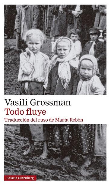 TODO FLUYE- 2023 | 9788419392589 | GROSSMAN, VASILI | Llibreria Ombra | Llibreria online de Rubí, Barcelona | Comprar llibres en català i castellà online