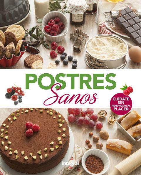 POSTRES SANOS | 9788491181101 | VARIOS AUTORES | Llibreria Ombra | Llibreria online de Rubí, Barcelona | Comprar llibres en català i castellà online