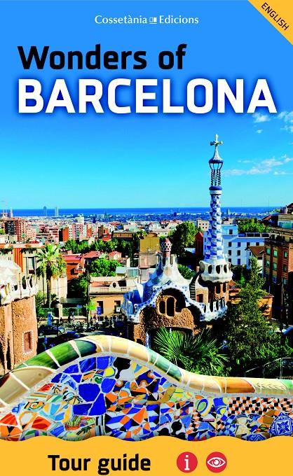 WONDERS OF BARCELONA | 9788490346235 | AUTOR AUTOR, SENSE | Llibreria Ombra | Llibreria online de Rubí, Barcelona | Comprar llibres en català i castellà online