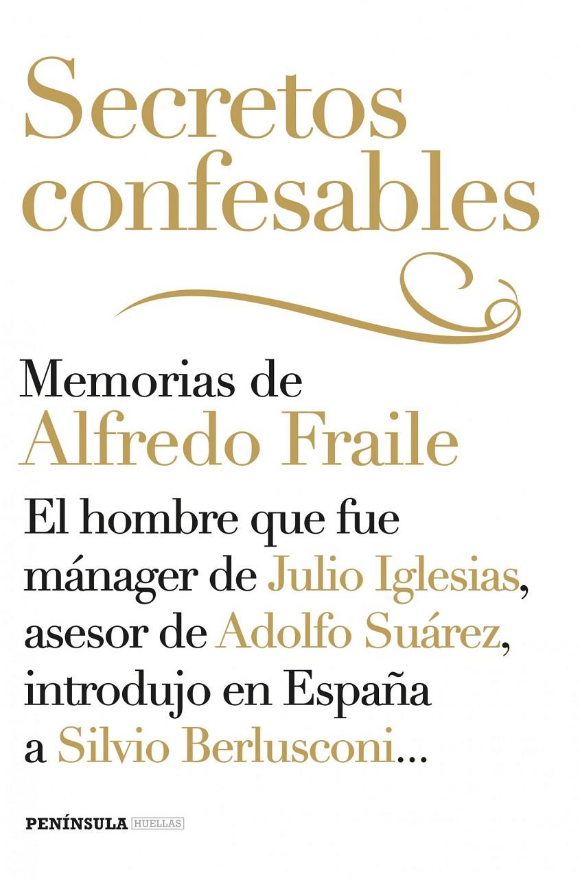 SECRETOS CONFESABLES | 9788499422992 | ALFREDO FRAILE | Llibreria Ombra | Llibreria online de Rubí, Barcelona | Comprar llibres en català i castellà online