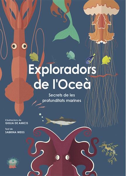 EXPLORADORS DE L'OCEA (VVKIDS) | 9788468258829 | S. WEISS | Llibreria Ombra | Llibreria online de Rubí, Barcelona | Comprar llibres en català i castellà online