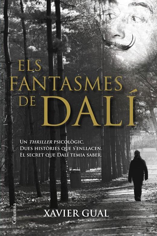 ELS FANTASMES DE DALÍ | 9788466416825 | XAVIER GUAL | Llibreria Ombra | Llibreria online de Rubí, Barcelona | Comprar llibres en català i castellà online