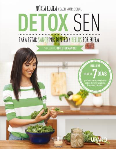 DETOX SEN PARA ESTAR SANOS POR DENTRO Y BELLOS POR FUERA | 9788479539139 | ROURA, NÚRIA | Llibreria Ombra | Llibreria online de Rubí, Barcelona | Comprar llibres en català i castellà online